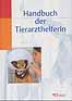 Handbuch der Tierarzthelferin (Lernmaterialien)
