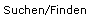 Suchen/Finden